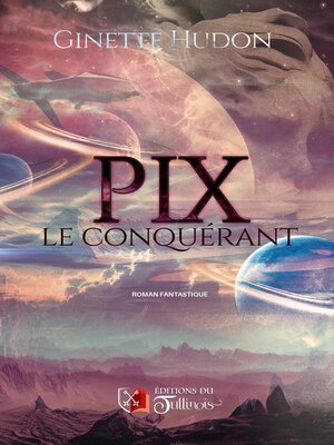 cover image of PIX le conquérant